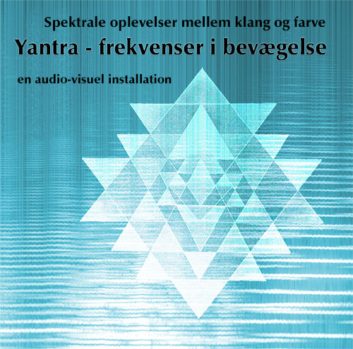 Den 23.08.22 vil Formlab i tidsrummet kl 14 – 21 udfylde Metronomens rum og vinduer med lyd- og billedeværket, "Yantra – frekvenser i bevægelse". 