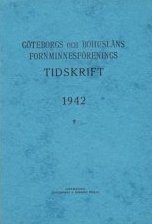 Göteborgs och Bohusläns Fornminnesförenings tidskrift 1942