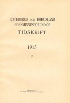 Göteborgs och Bohusläns Fornminnesförenings tidskrift 1915