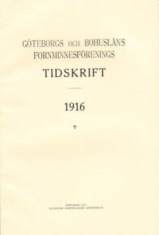 Göteborgs och Bohusläns Fornminnesförenings tidskrift 1916