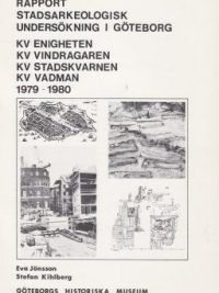 Rapport stadsarkeologisk undersökning i Göteborg 1979-80
