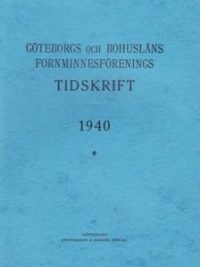 Göteborgs och Bohusläns Fornminnesförenings tidskrift 1940
