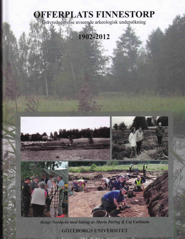 Offerplats Finnestorp – Grävredogörelse avseende arkeologisk undersökning 1902-2012