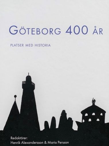 Göteborg 400 år – Platser med historia