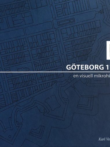 Göteborg 1713: en visuell mikrohistoria