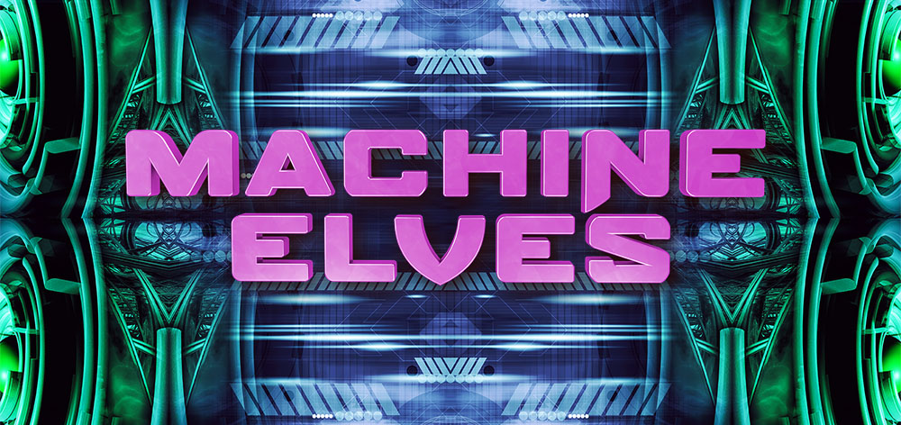 machine elves