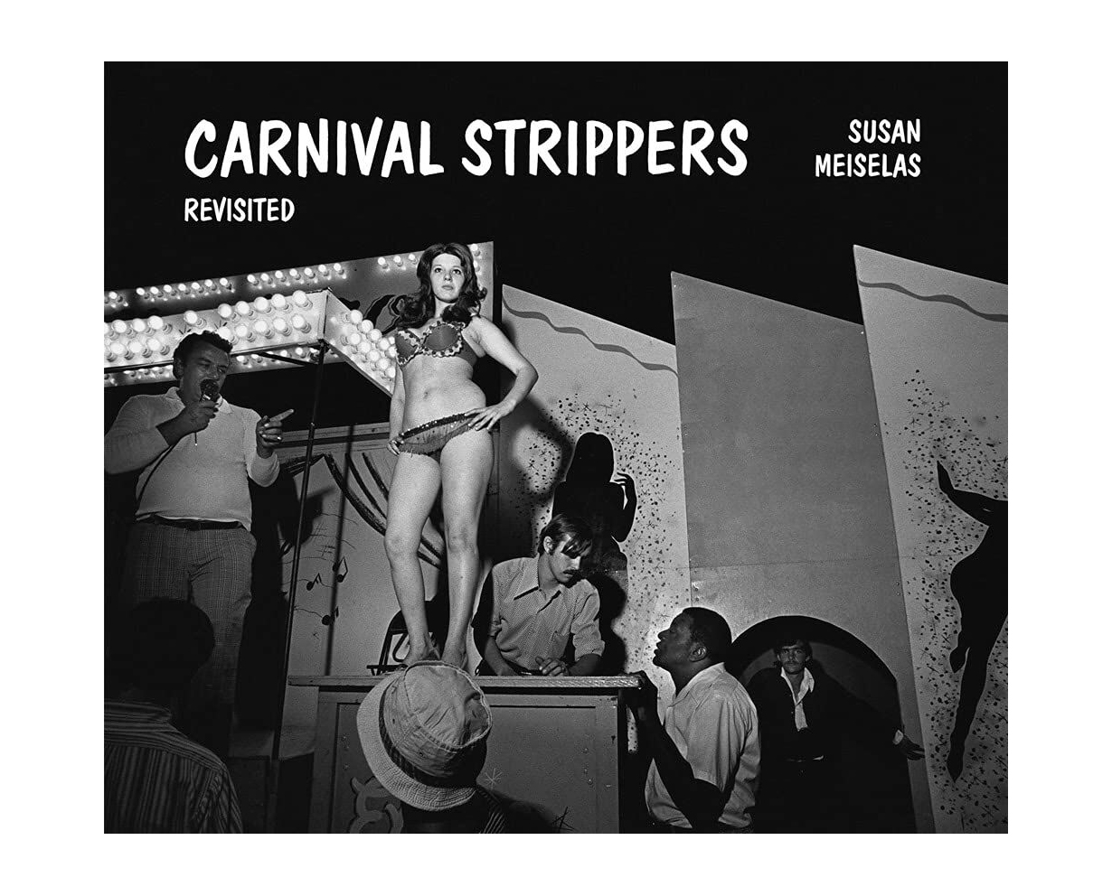 Susan Meiselas 'Carnival Strippers Revisited' - Fragment