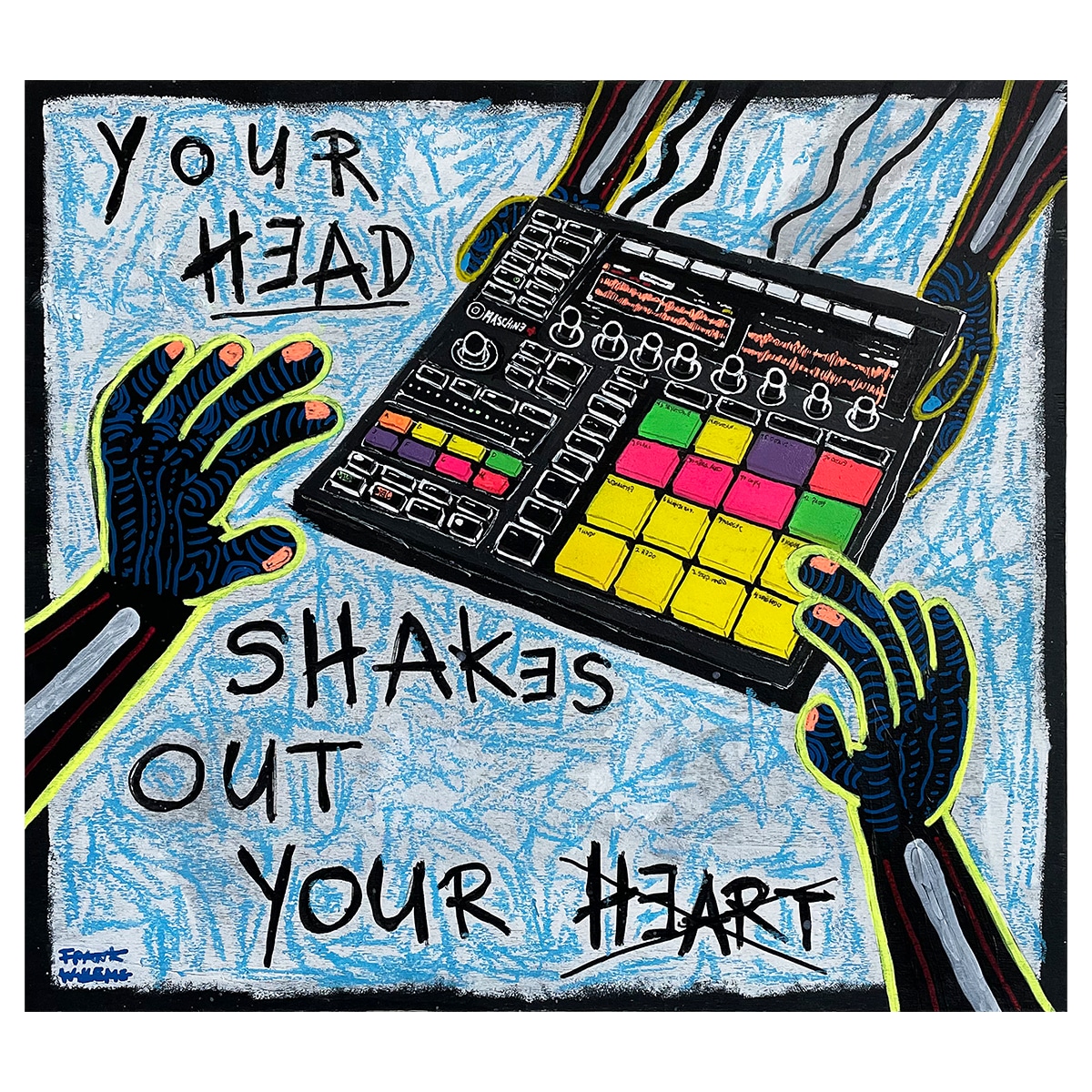 Artwork -_0000_YOUR HEAD SHAKES OUT YOUR HEART - Frank Willems