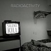 RADIOACTIVITY: Silent Kill