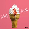 DILLY DALLY: Desire