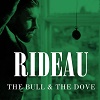 RIDEAU: The Bull And The Dove