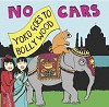 NO CARS: Yoko Goes To Bollywood