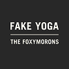 THE FOXYMORONS: Fake Yoga