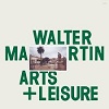 WALTER MARTIN: Arts & Leisure