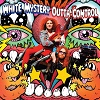 WHITE MYSTERY: Outta Control