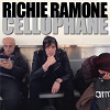 RICHIE RAMONE: Cellophane