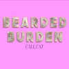 CALL CAT Bearded Burden