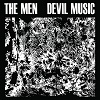 THE MEN: Devil Music