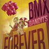 BMX BANDITS BMX Bandits Forever Mini