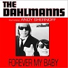 THE DAHLMANNS Forever My baby Mini