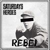 SATURDAY´S HEROES: Rebel