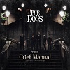 THE DOGS: The Grief manual
