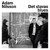 ADAM NILSSON: Det Stavas Blues