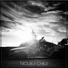 ROTTEN MIND: Trouble Child