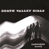 DEATH VALLEY GIRLS: Darkness Rains