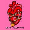 HEAVY LIDS: Dead Valentine