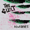 THE GUILT: New Knives