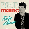 BRAD MARINO: False Alarm