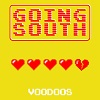 VOODOOS: Going South