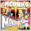 THE MEANIES: Monsters