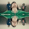 TRAMPOLENE: Oh Lover