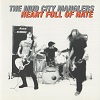 MUD CITY MANGLERS: Heart Full Of Hate