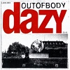 DAZY: OUTOFBODY