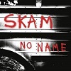 SKAM: No Name