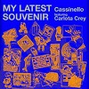 CASSINELLO: My Latest Souvenir