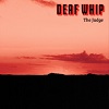 DEAF WHIP: The Judge