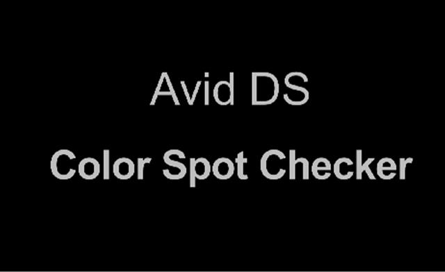 Avid DS Spot Color Checker