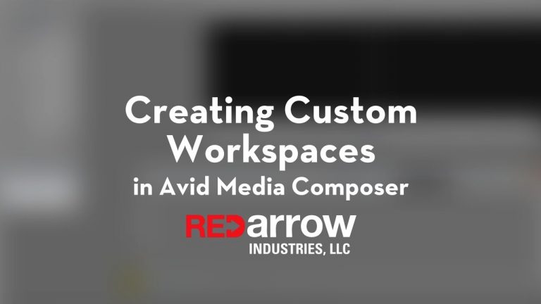 Creating Custom Workspaces in Avid Media Composer