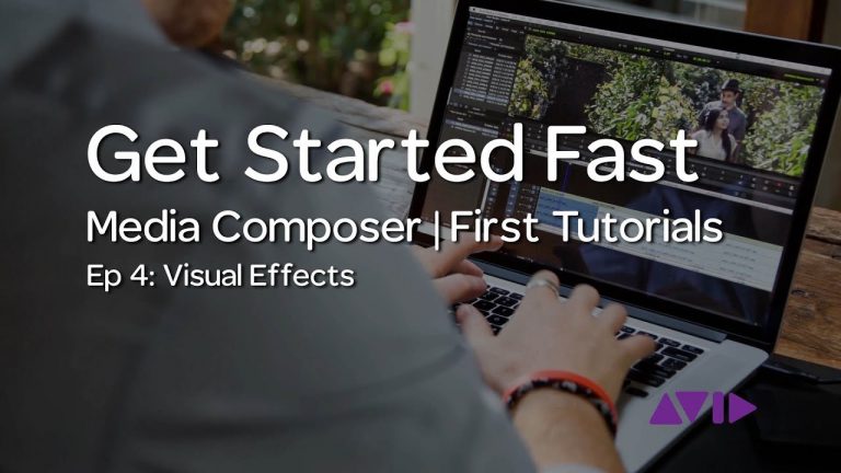 Get Started Fast with Media Composer | First — Episode 4: Visual Effects