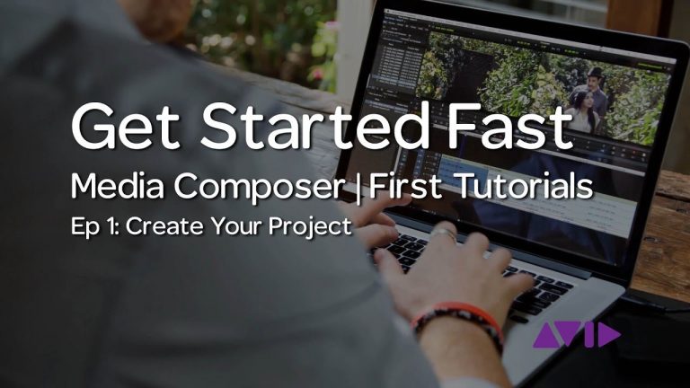 Get Started Fast with Media Composer | First — Episode 1: Create your Project