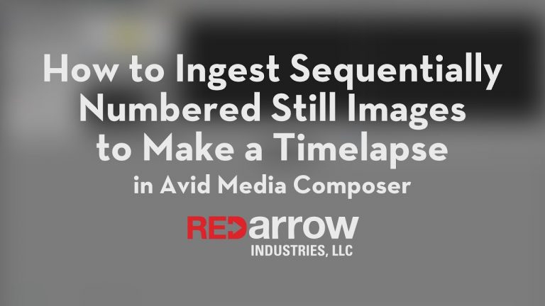 How to Ingest Sequentially Numbered Images to Make a Timelapse in Avid Media Composer