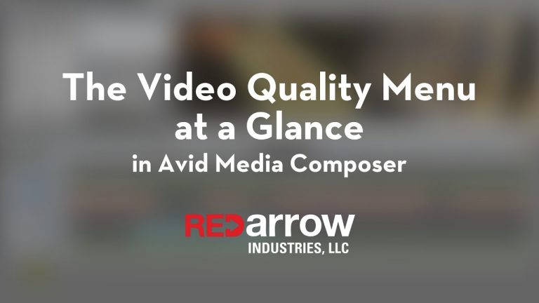 The Video Quality Menu at a Glance in Avid Media Composer