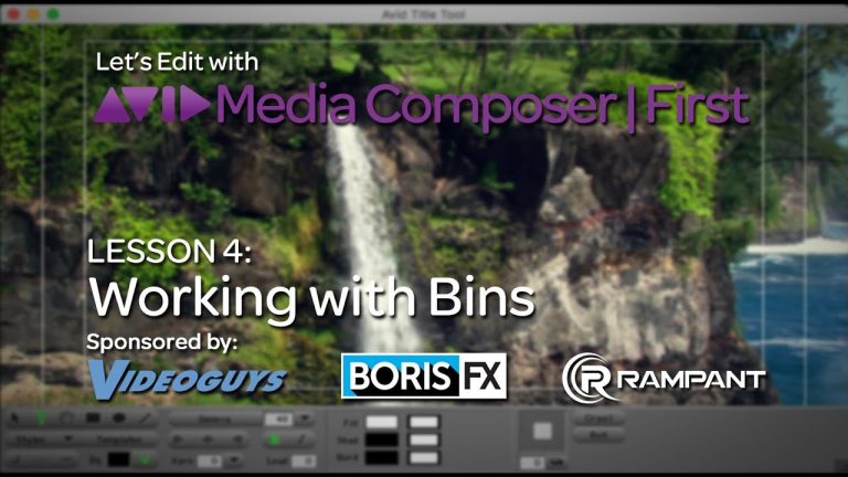 Let’s Edit with Media Composer | First – Lesson 4 – Working with Bins