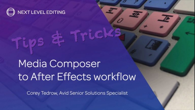 Tips & Tricks | Media Composer to Adobe After Effects Workflow