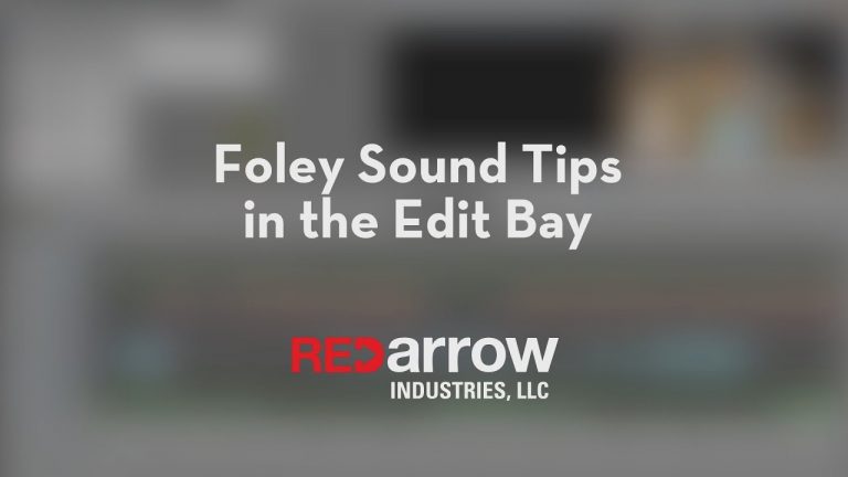 Foley Sound Tips in the Edit Bay