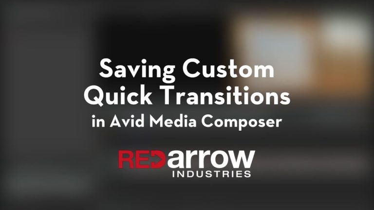 Saving Custom Quick Transitions in Avid Media Composer